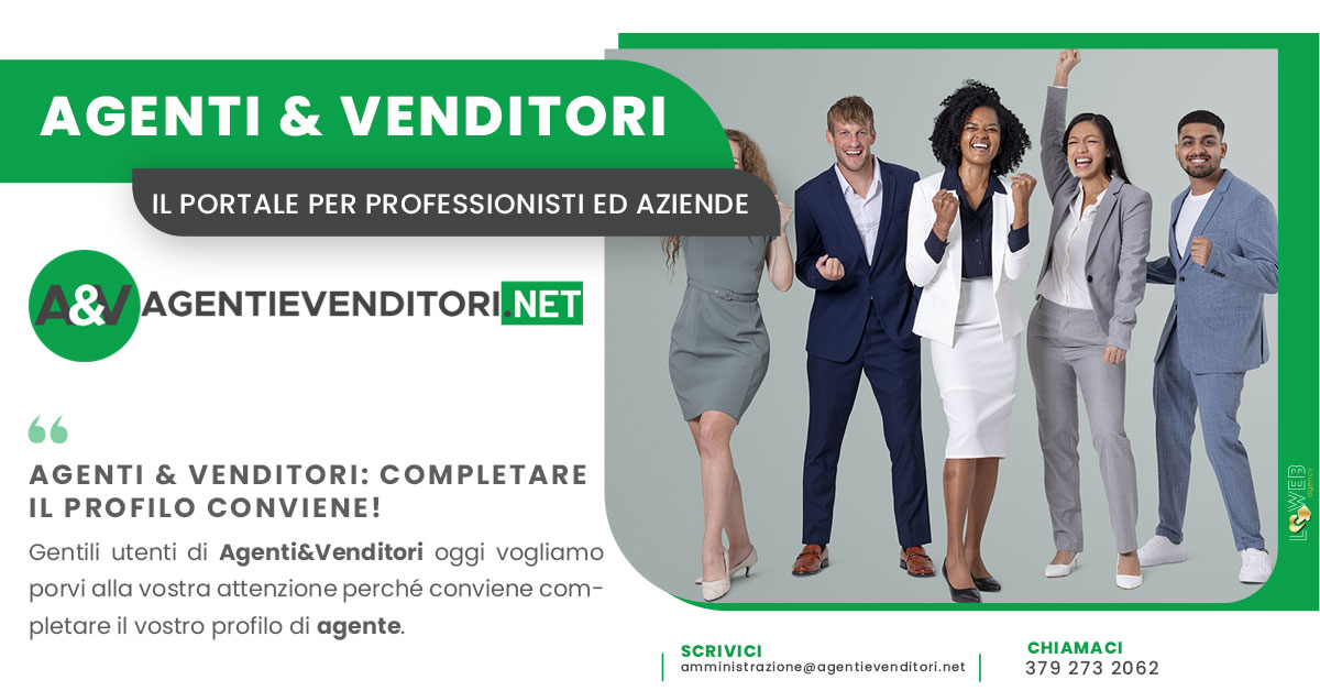 Agenti & Venditori: completare il profilo conviene!